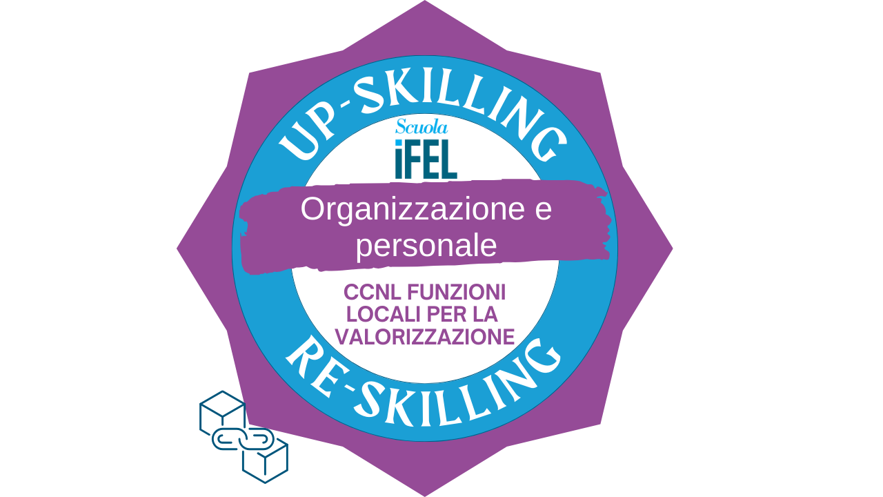 Conoscere il CCNL Funzioni Locali per valorizzare le persone | Progettare flessibilità e conciliazione con il lavoro agile e da remoto