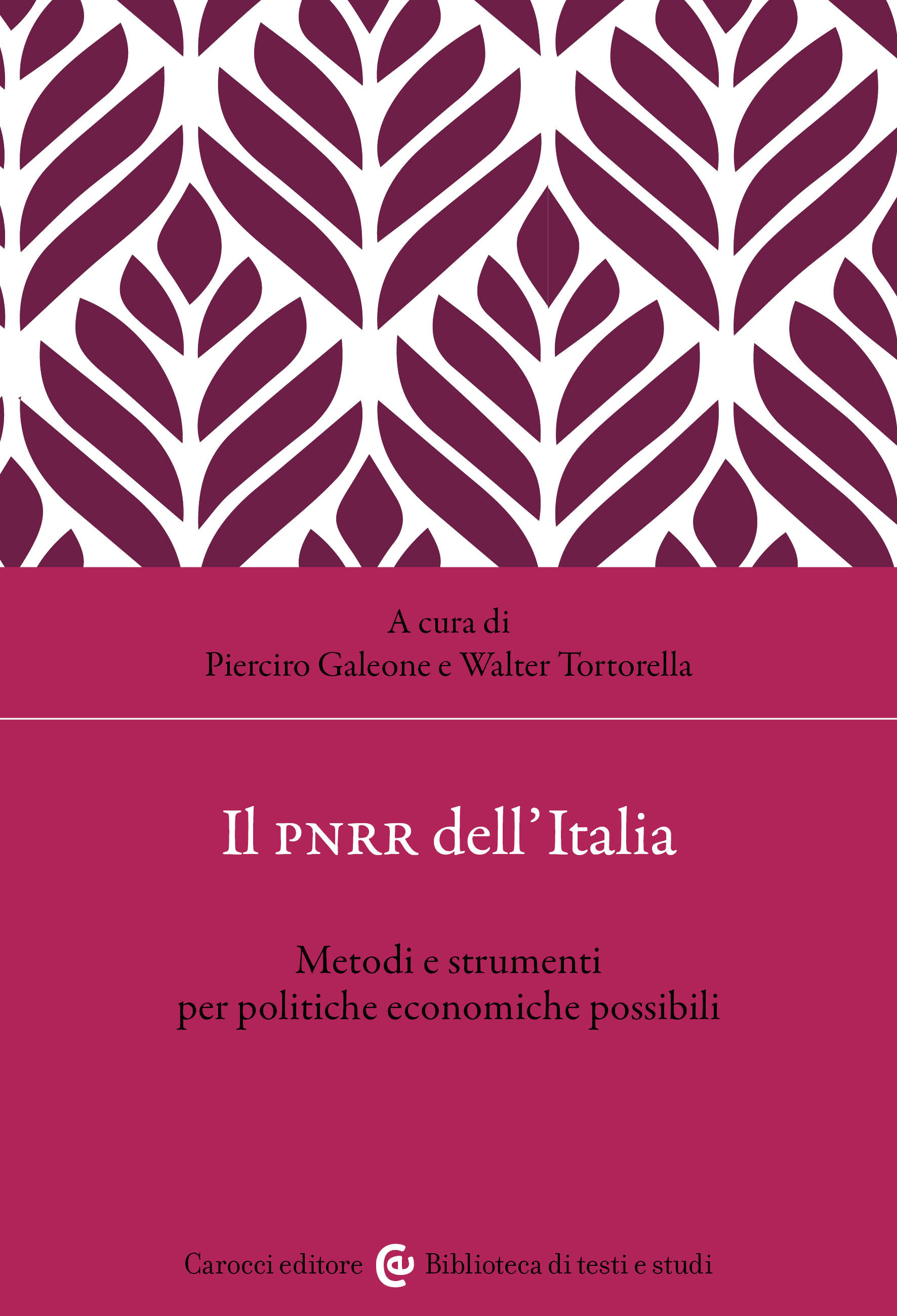 Il PNRR dell’Italia. Metodi e strumenti per politiche economiche possibili