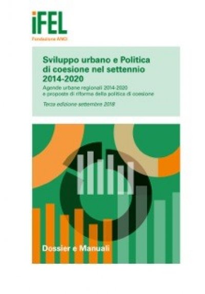 Sviluppo urbano e Politica di coesione nel settennio 2014-2020. Terza edizione settembre 2018