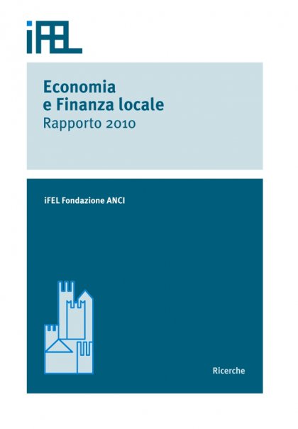Economia e finanza locale. Rapporto 2010